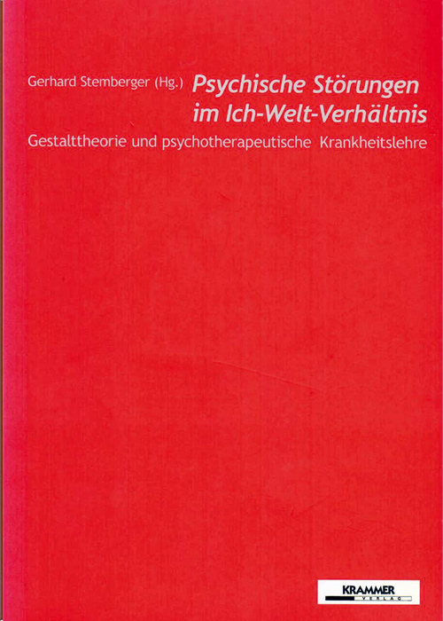 Gerhard Stemberger (Hrsg): Psychische Störungen im Ich-Welt-Verhältnis